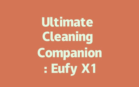 Ultimate Cleaning Companion: Eufy X10 Pro Omni Robot Vacuum and Mop-AIGC
